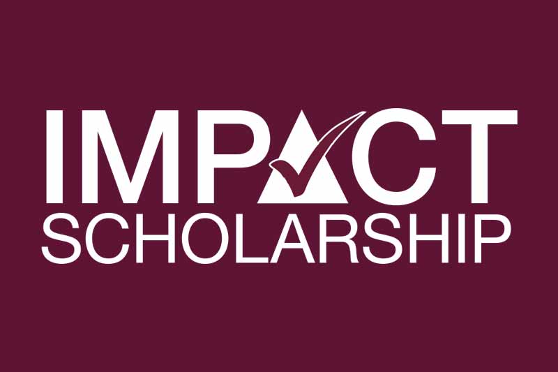 impact scholarship written in white text on a maroon background