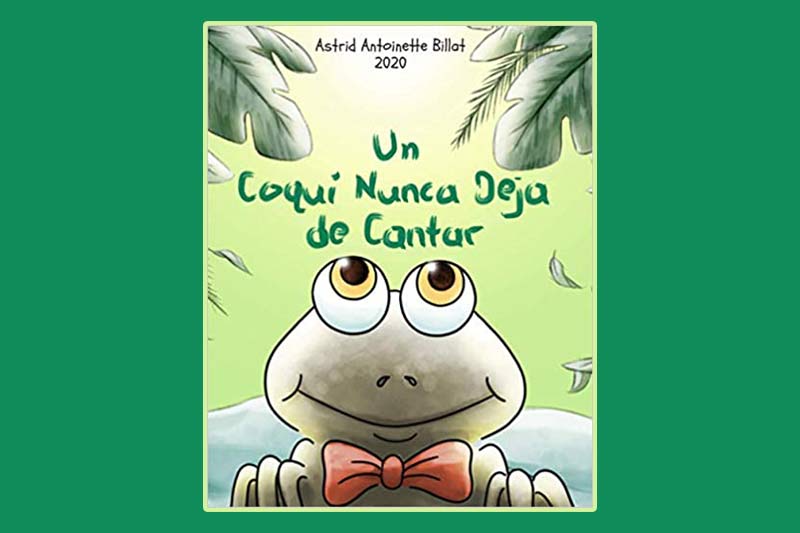 Un Coquí Nunca Deja de Cantar,” a children’s book with frog cartoon 