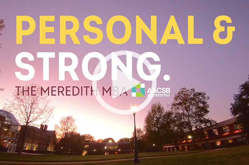 Video - The Meredith MBA; Personal and Strong 