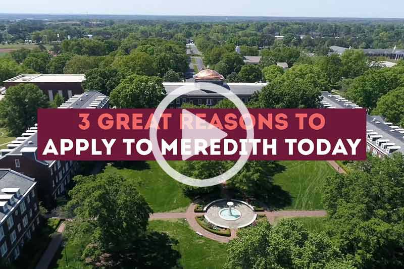 If you’re still deciding where to attend college, this video offers three reasons Meredith is uniquely qualified to prepare you for the life YOU want to live.