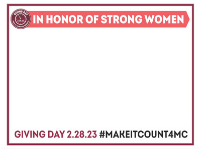 Giving Day Sign 2 - In Honor of Strong Women.